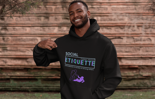 Social Etiquette Hoodie